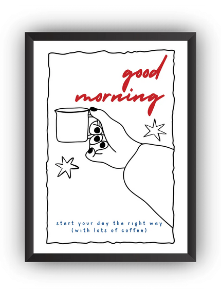 Good Morning Kahve Çerçeveli Poster