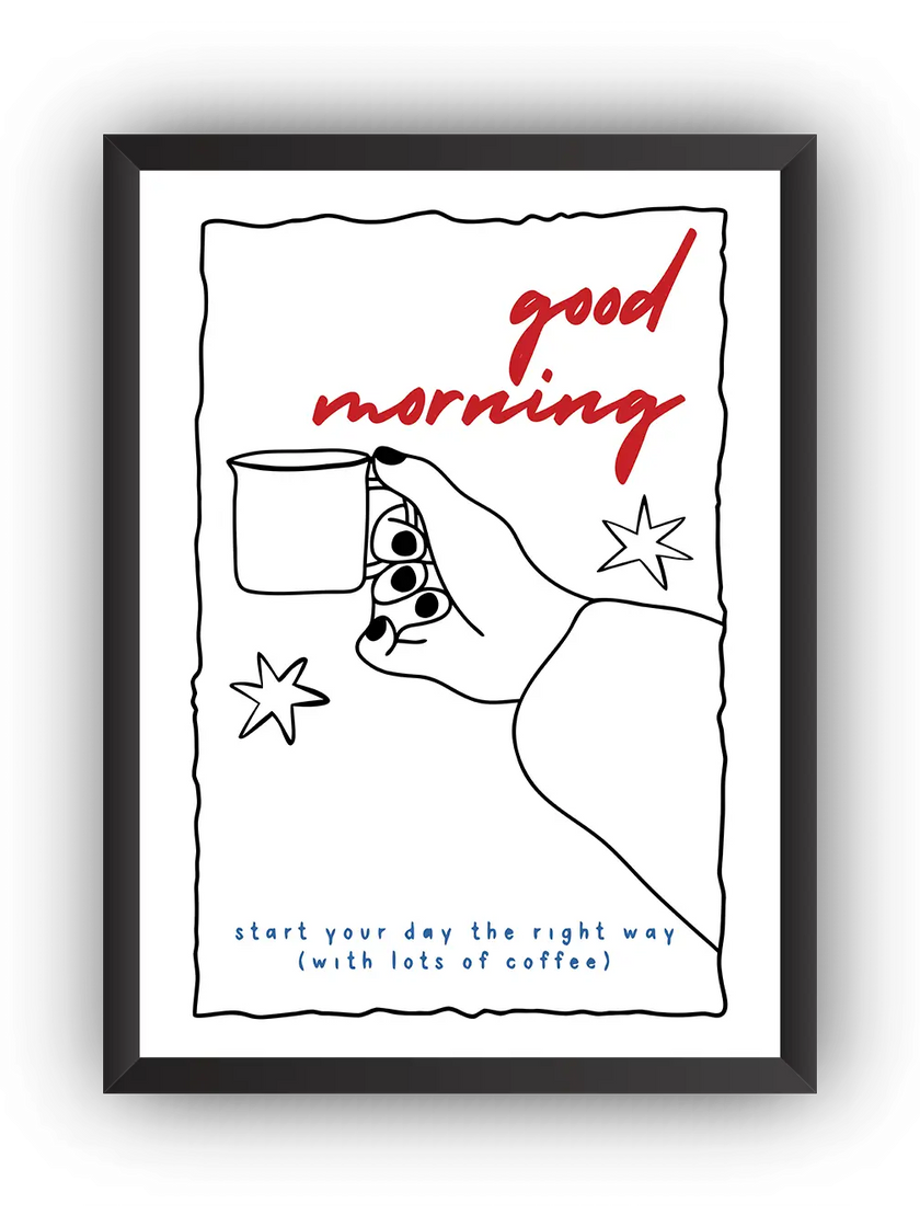 Good Morning Kahve Çerçeveli Poster