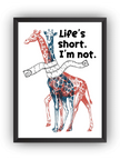 Zürafa Life’s Short Çerçeveli Poster