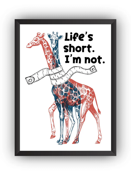 Zürafa Life’s Short Çerçeveli Poster