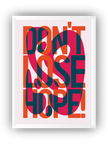 Don't Lose Hope - Çerçeveli Poster