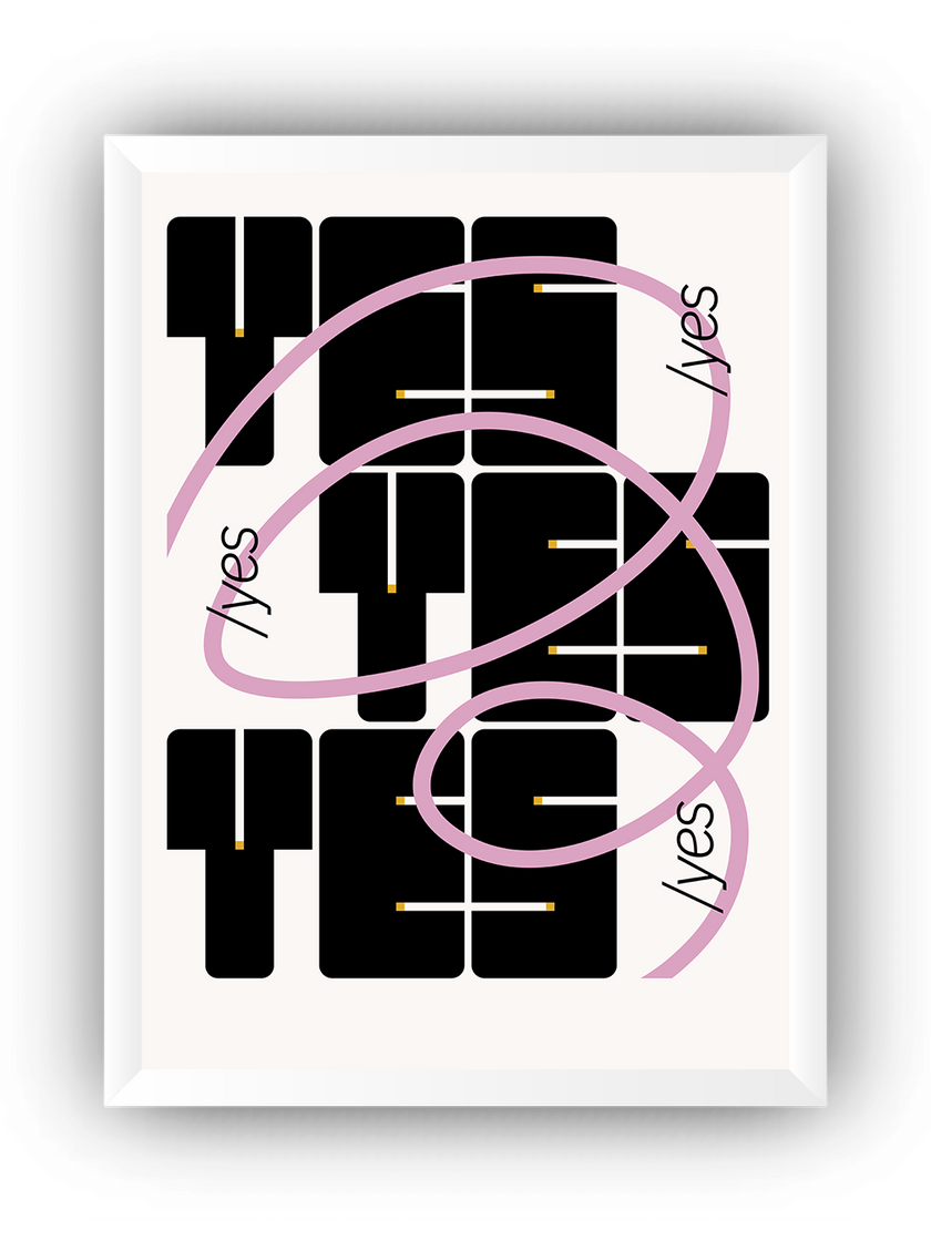 Say Yes Çerçeveli Poster